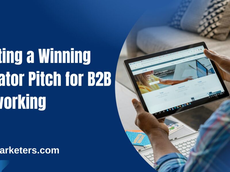 Crafting a Winning Elevator Pitch for B2B Networking